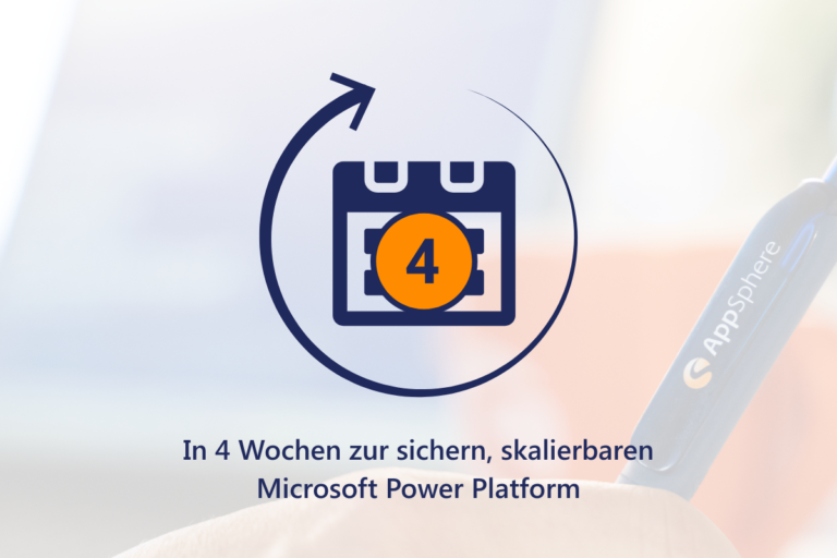 In 4 Wochen zur sicheren, skalierbaren Power Platform