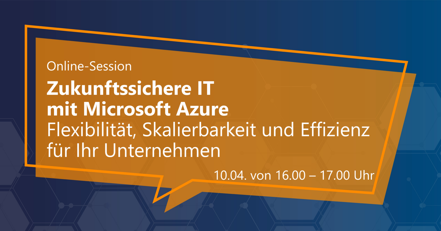 Online-Session zu Microsoft Azure – Experten von AppSphere zeigen, wie Unternehmen ihre IT mit Azure sicher, skalierbar und effizient in der Cloud betreiben können